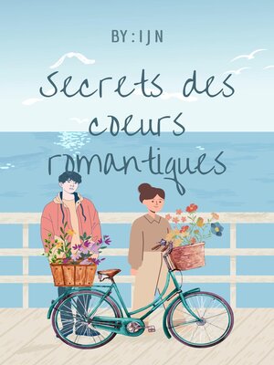 cover image of Secrets des coeurs romantiques